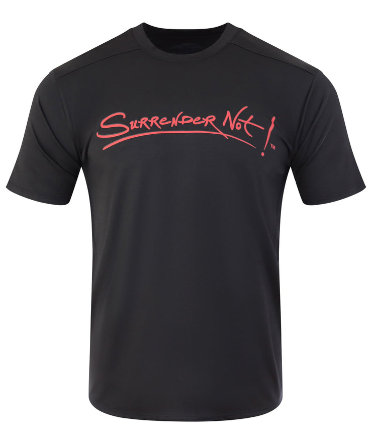 SURRENDER NOT! Short Sleeve Black T-Shirt # 1